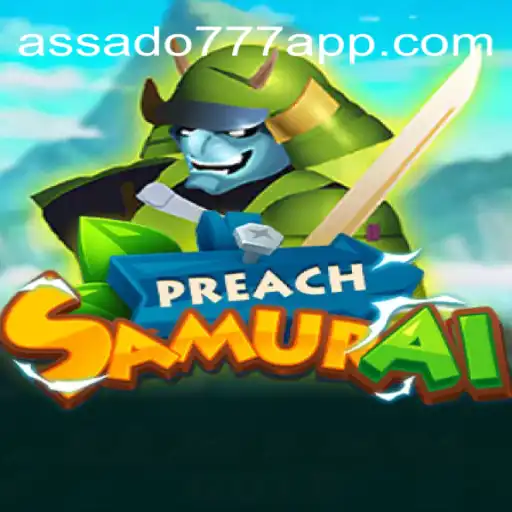 Discover the World of PreachSamurai: A Unique Gaming Experience with Assado777 Oficial Slots Brasil #1