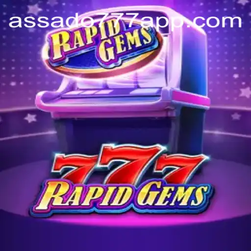 Exploring RapidGems777: A Thrilling Journey into Assado777 Oficial Slots Brasil #1